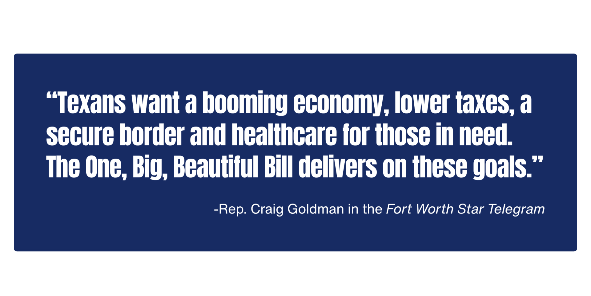 Congressman Goldman Quote on the One Big Beautiful Bill